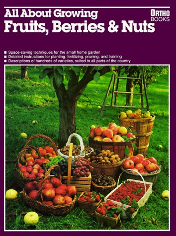 Stremple/All About Growing Fruits, Berries, And Nuts (Ortho